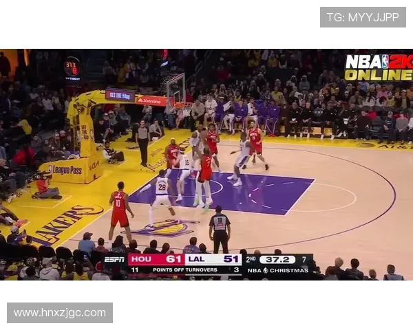 湖人火箭激战正酣互动直播全程回顾精彩瞬间与球迷热议